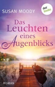 Cover von Das Leuchten eines Augenblicks