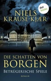Cover von Die Schatten von Borgen - Betrügerische Spiele
