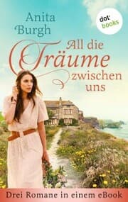Cover von All die Träume zwischen uns