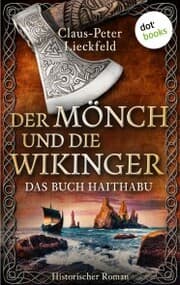 Cover von Der Mönch und die Wikinger - Das Buch Haithabu