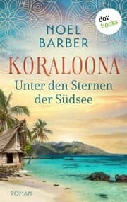 Cover von Koraloona - Unter den Sternen der Südsee