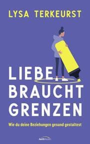 Cover von Liebe braucht Grenzen