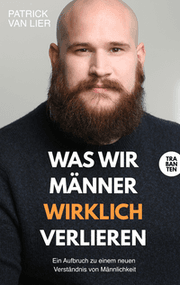 Cover von Was wir Männer wirklich verlieren