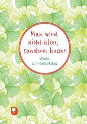 Cover von Man wird nicht älter, sondern besser