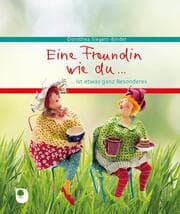 Cover von Eine Freundin wie du ist etwas ganz Besonderes