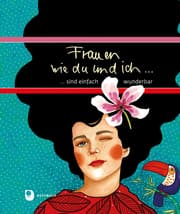Cover von Frauen wie du und ich sind einfach wunderbar