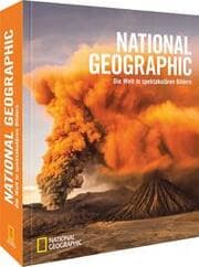 Cover von National Geographic - Die Welt in spektakulären Bildern