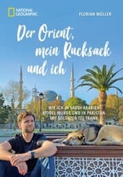 Cover von Der Orient, mein Rucksack und ich