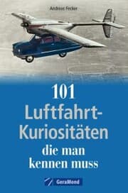 Cover von 101 Luftfahrt-Kuriositäten, die man kennen muss