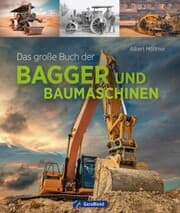 Cover von Das große Buch der Bagger und Baumaschinen