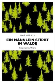 Cover von Ein Männlein stirbt im Walde