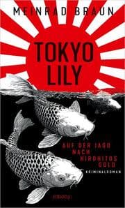 Cover von Tokyo Lily. Auf der Jagd nach Hirohitos Gold