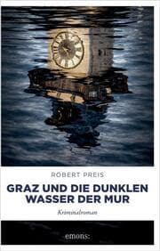 Cover von Graz und die dunklen Wasser der Mur