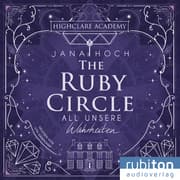 Cover von The Ruby Circle. All unsere Wahrheiten