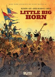 Cover von Die Wahre Geschichte des Wilden Westens: Little Big Horn