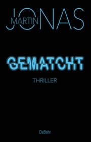 Cover von Gematcht - Thriller