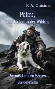 Cover von Patou, vier Pfoten in der Wildnis - Vermisst in den Bergen - Survival-Thriller