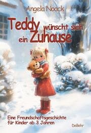 Cover von Teddy wünscht sich ein Zuhause - Eine Freundschaftsgeschichte für Kinder ab 3 Jahren