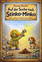 Cover von Auf der Suche nach Stinko-Minko - Eine stinkige Abenteuergeschichte