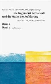 Cover von Die Gegenwart der Gewalt und die Macht der Aufklärung