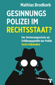 Cover von Gesinnungspolizei im Rechtsstaat?