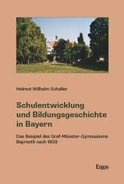 Cover von Schulentwicklung und Bildungsgeschichte in Bayern