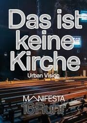 Cover von Manifesta 16 Ruhr: Das ist keine Kirche