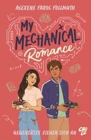 Cover von My Mechanical Romance - Gegensätze ziehen sich an (Von Olivie Blake, der Bestseller-Autorin von The Atlas Six)