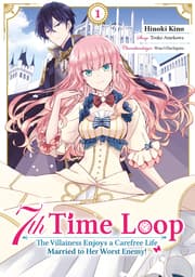 Cover von 7th Time Loop: The Villainess Enjoys a Carefree Life Married to Her Worst Enemy! 1