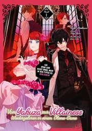 Cover von Vom Yakuza zur Villainess: Wiedergeboren in einem Otome-Game 1 - Light Novel