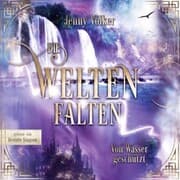 Cover von Die Weltenfalten - Von Wasser geschützt