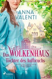 Cover von Das Wolkenhaus - Töchter des Aufbruchs