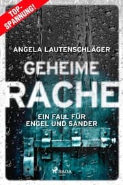 Cover von Geheime Rache - Ein Fall für Engel und Sander 2