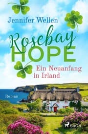 Cover von Rosebay Hope - Ein Neuanfang in Irland