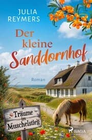 Cover von Der kleine Sanddornhof - Träume im Muschelstieg