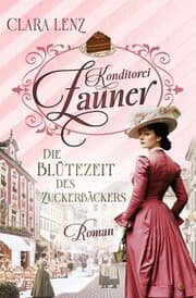 Cover von Konditorei Zauner - Die Blütezeit des Zuckerbäcker