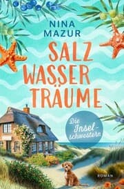 Cover von Die Inselschwestern - Salzwasserträume