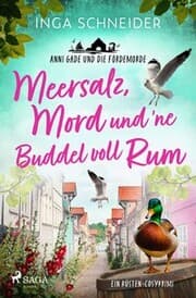 Cover von Meersalz, Mord und 'ne Buddel voll Rum - Anni Gade und die Fördemorde