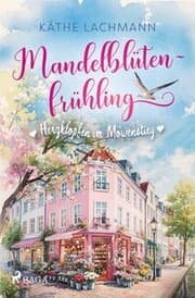 Cover von Mandelblütenfrühling - Herzklopfen im Möwenstieg