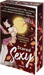 Cover von Scared Sexy - Die ungeheuerliche Unzähmbarkeit der Liebe