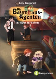 Cover von Die Baumhaus-Agenten - Im Visier der Spinne