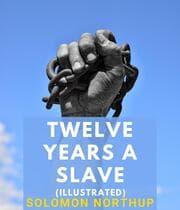 Cover von Twelve Years a Slave (Illustrated)