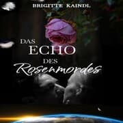 Cover von Das Echo des Rosenmordes