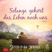 Cover von Solange gehört das Leben noch uns