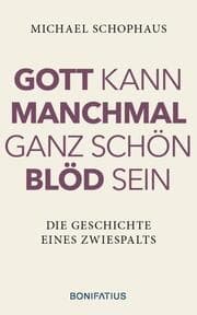 Cover von Gott kann manchmal ganz schön blöd sein