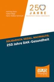 Cover von Solidarisch. Sozial. Nachhaltig. 250 Jahre DAK-Gesundheit