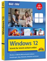Cover von Windows 12 Bild für Bild erklärt - das neue Windows 12. Anleitung in Bildern erklärt.