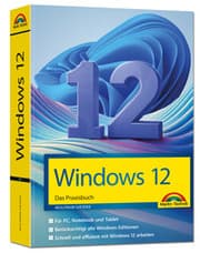 Cover von Windows 12 Praxisbuch - Für Einsteiger und Fortgeschrittene - komplett erklärt