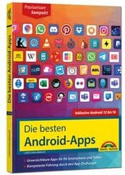Cover von Die besten Android-Apps: Für dein Smartphone und Tablet - aktuell zu Android 12,13,14,15 und 16