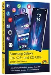 Cover von Samsung Galaxy S26, S26 Plus und S26 Ultra Galaxy AI mit Android 16